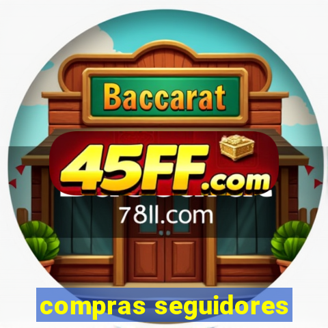 compras seguidores